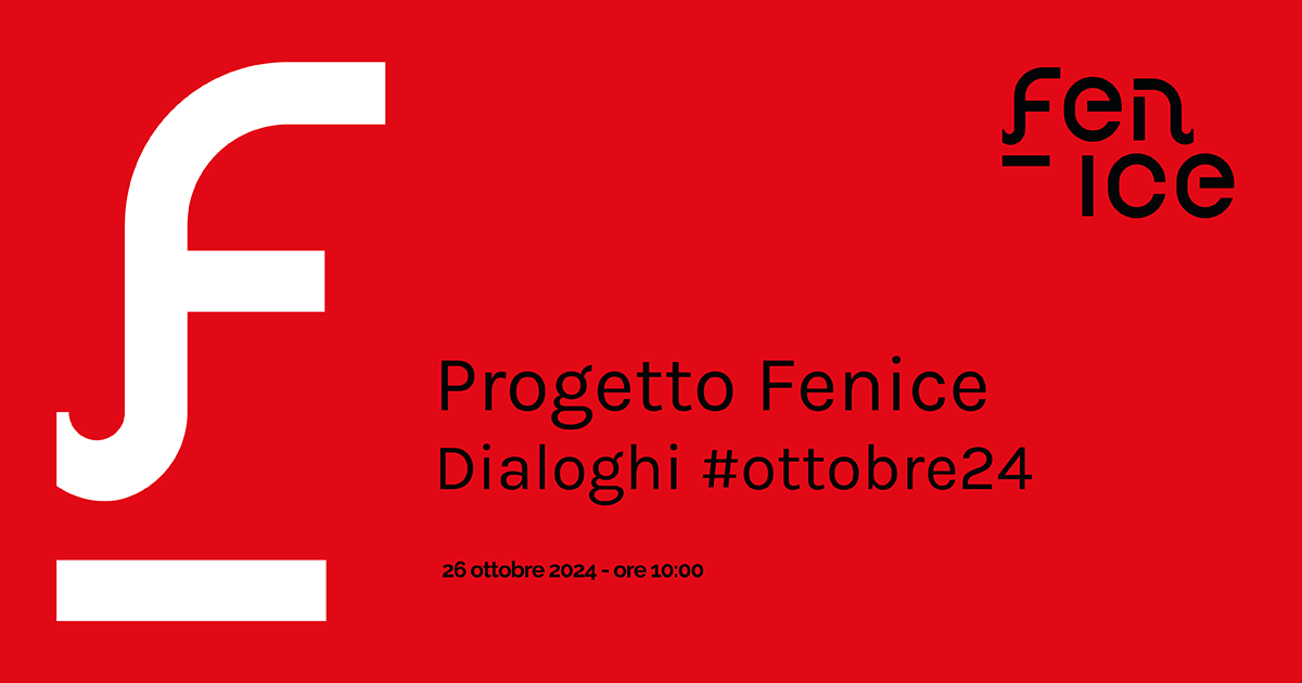 Progetto Fenice - Dialoghi #ottobre24